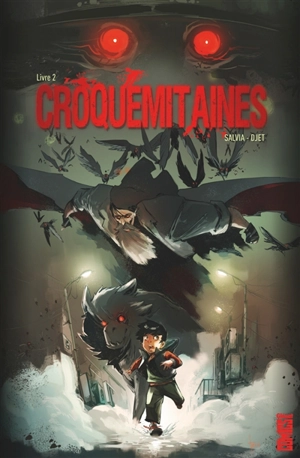 Croquemitaines. Vol. 2 - Mathieu Salvia