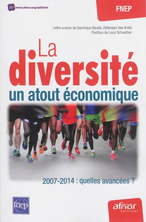La diversité, un atout économique : 2007-2014, quelles avancées ? - Fondation nationale Entreprise et performance (France)