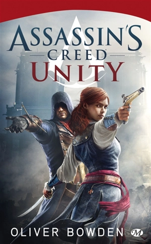 Assassin's creed. Vol. 7. Unity - Oliver Bowden