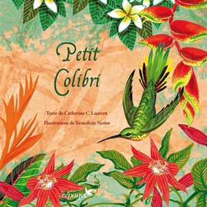 Petit colibri - Catherine C. Laurent