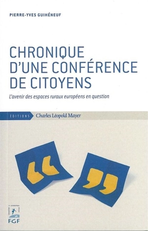 Chronique d'une conférence de citoyens : l'avenir des espaces ruraux européens en question - Pierre-Yves Guihéneuf