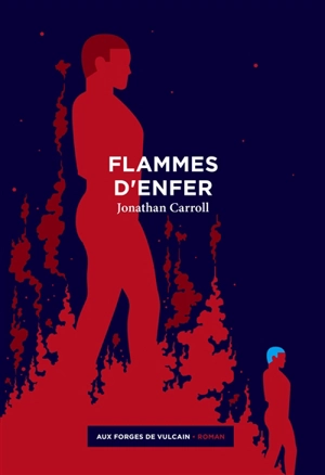 Flammes d'enfer - Jonathan Carroll