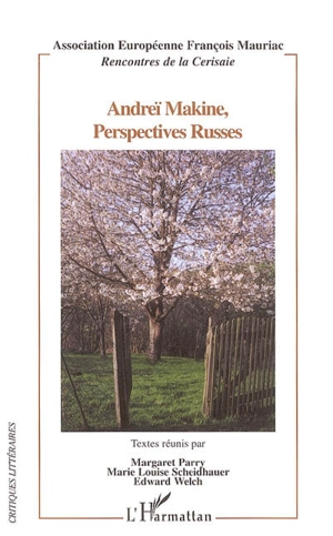 Andreï Makine, perspectives russes - Rencontres de la Cerisaie (2004 ; Mortagne-au-Perche, Orne)