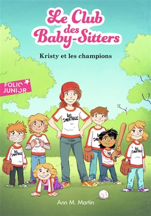 Le Club des baby-sitters. Vol. 20. Kristy et les champions - Ann M. Martin
