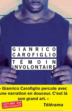 Témoin involontaire - Gianrico Carofiglio