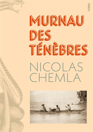 Murnau des ténèbres - Nicolas Chemla