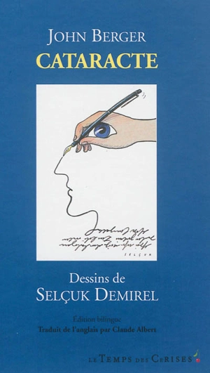 Cataracte : quelques notes prises à la suite d'une extraction de la cataracte - John Berger