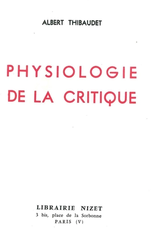 Physiologie de la critique - Albert Thibaudet