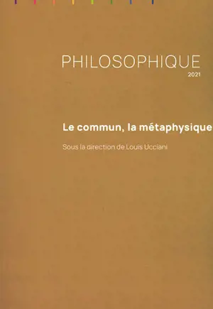 Philosophique, n° 2021. Le commun, la métaphysique