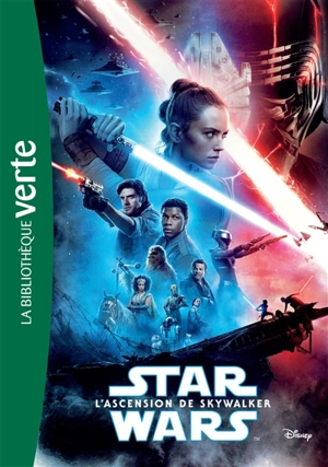 Star Wars. L'ascension de Skywalker : le roman du film - Michael Kogge