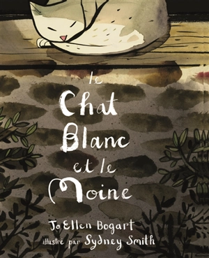 Le chat blanc et le moine - Jo Ellen Bogart