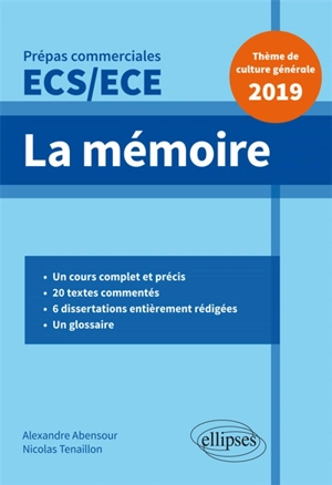 La mémoire : prépas commerciales ECS, ECE : thème de culture générale 2019 - Alexandre Abensour