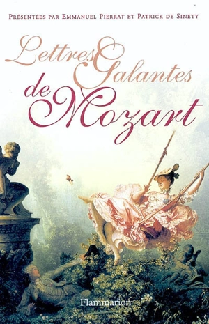 Lettres galantes - Wolfgang Amadeus Mozart