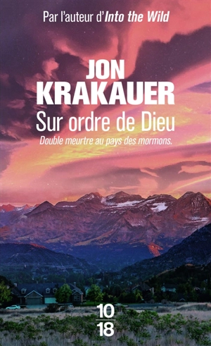 Sur ordre de Dieu : double meurtre au pays des mormons : document - Jon Krakauer