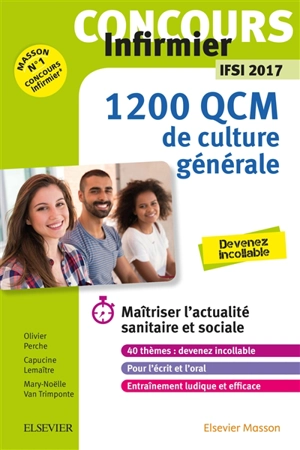 Concours infirmier, IFSI 2017 : 1.200 QCM de culture générale - Olivier Perche