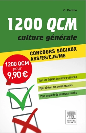 1.200 QCM culture générale : concours sociaux ASS, ES, EJE, ME - Olivier Perche