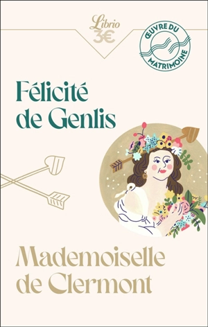 Mademoiselle de Clermont - Stéphanie-Félicité Du Crest comtesse de Genlis