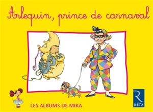 Arlequin, prince de Carnaval - Catherine de Santi-Gaud