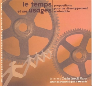 Le temps et ses usages : propositions pour un développement soutenable - Nicolas de Rauglaudre