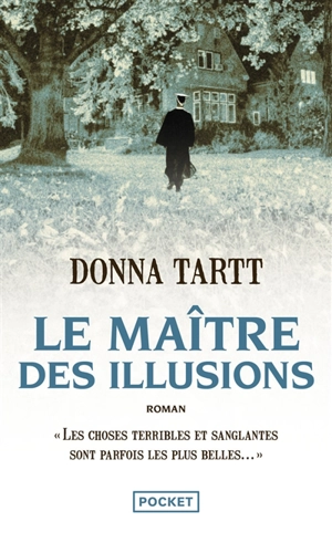 Le maître des illusions - Donna Tartt