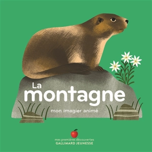 La montagne : mon imagier animé - Amélie Falière