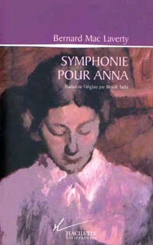 Symphonie pour Anna - Bernard MacLaverty