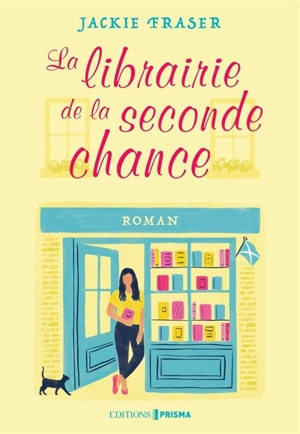 La librairie de la seconde chance - Jackie Fraser