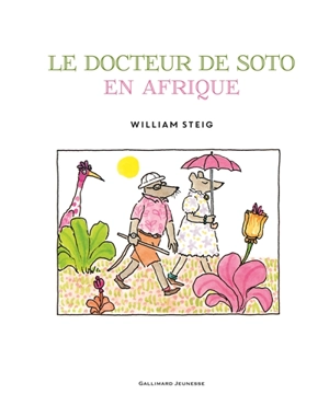 Le docteur De Soto en Afrique - William Steig