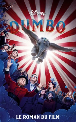 Dumbo : le roman du film - Walt Disney company