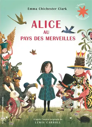 Alice au pays des merveilles - Emma Chichester Clark