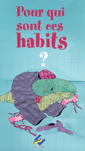 Pour qui sont ces habits ? - Mélie