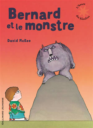 Bernard et le monstre - David McKee