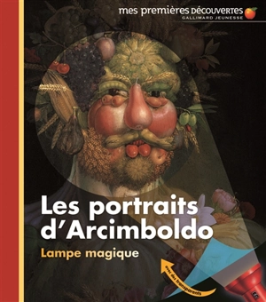 Les portraits d'Arcimboldo - Claude Delafosse