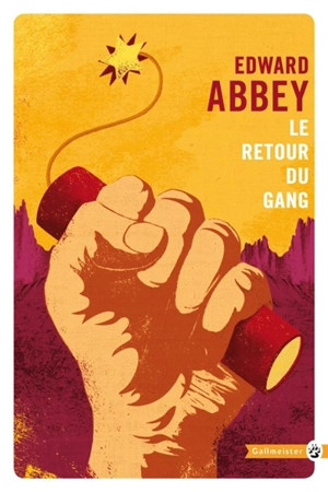 Le retour du gang - Edward Abbey