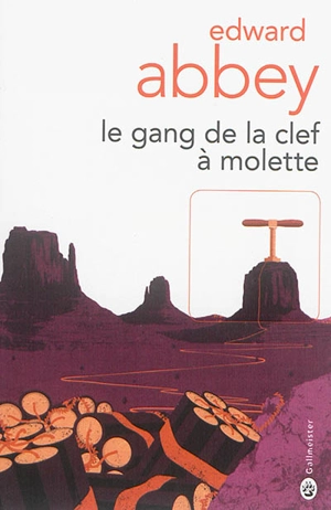 Le gang de la clef à molette - Edward Abbey