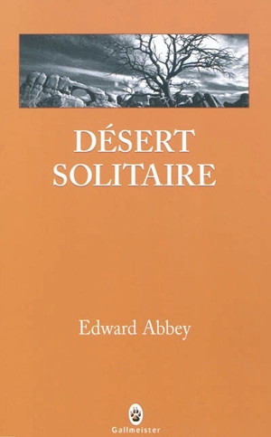 Désert solitaire - Edward Abbey