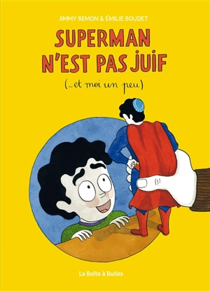 Superman n'est pas juif : ... et moi un peu - Jimmy Bemon