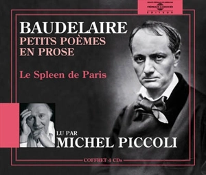 Petits poèmes en prose (le spleen de Paris) - Charles Baudelaire