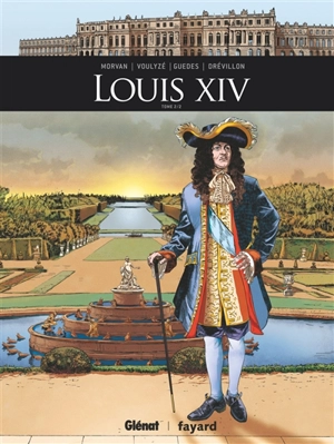 Louis XIV. Vol. 2 - Jean-David Morvan