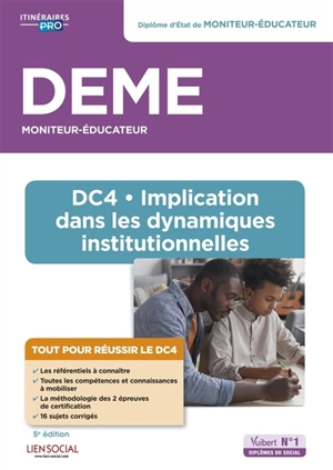 DEME, moniteur-éducateur : DC4, implication dans les dynamiques institutionnelles : diplôme d'Etat de moniteur-éducateur - Michel Billet