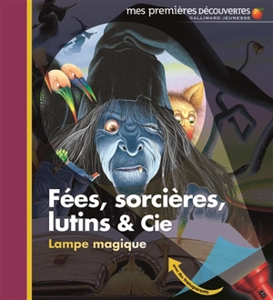 Fées, sorcières, lutins & Cie - Christian Broutin