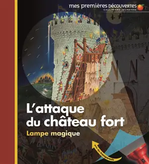 L'attaque du château fort - Claude Delafosse
