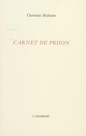 Carnet de prison - Christian Molinier