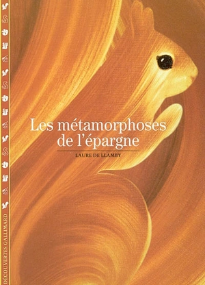 Les métamorphoses de l'épargne - Laure de Llamby