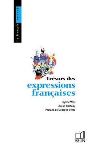 Trésors des expressions françaises - Sylvie Weil