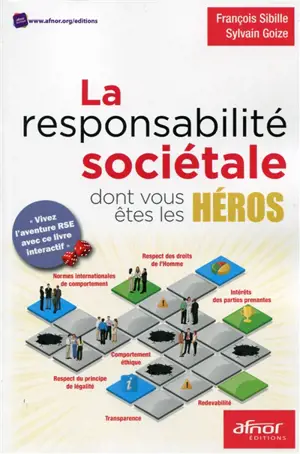 La responsabilité sociétale dont vous êtes les héros - François Sibille