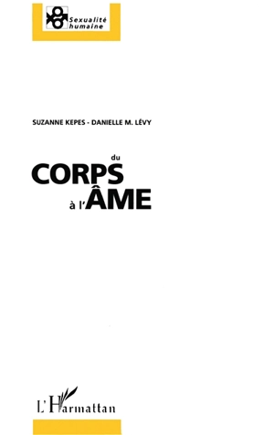 Du corps à l'âme - Suzanne Képès