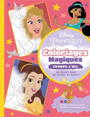 Disney princesses : coloriages magiques : trompe-l'oeil - Walt Disney company