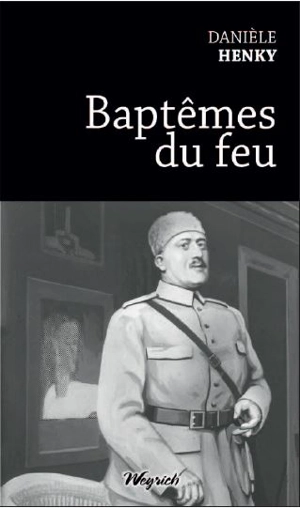 Baptêmes du feu - Danièle Henky