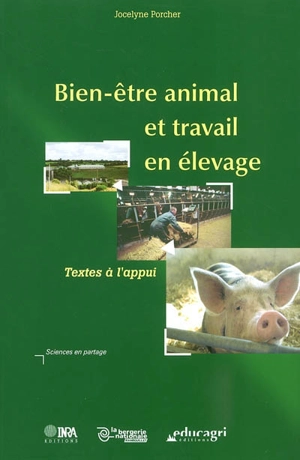 Bien-être animal et travail en élevage : textes à l'appui - Jocelyne Porcher